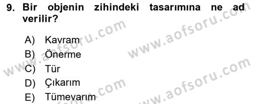 Klasik Mantık Dersi 2023 - 2024 Yılı (Vize) Ara Sınav Soruları 9. Soru