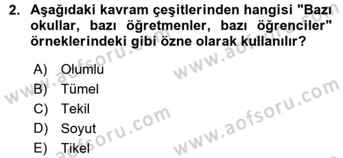 Klasik Mantık Dersi 2023 - 2024 Yılı (Final) Dönem Sonu Sınav Soruları 2. Soru