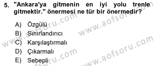 Klasik Mantık Dersi 2023 - 2024 Yılı (Final) Dönem Sonu Sınav Soruları 5. Soru