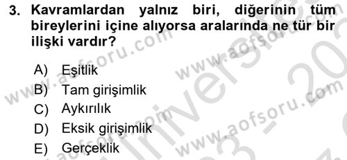 Klasik Mantık Dersi 2023 - 2024 Yılı Yaz Okulu Sınav Soruları 3. Soru