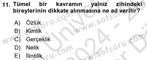Klasik Mantık Dersi 2024 - 2025 Yılı (Vize) Ara Sınav Soruları 11. Soru