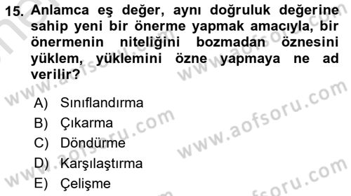 Klasik Mantık Dersi 2024 - 2025 Yılı (Vize) Ara Sınav Soruları 15. Soru