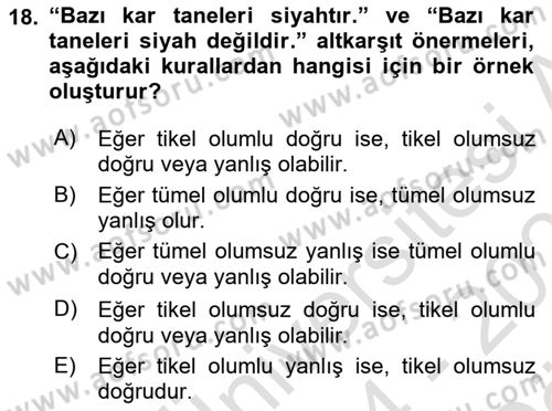 Klasik Mantık Dersi 2024 - 2025 Yılı (Vize) Ara Sınav Soruları 18. Soru