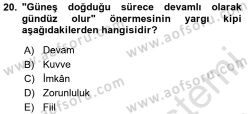 Klasik Mantık Dersi 2024 - 2025 Yılı (Vize) Ara Sınav Soruları 20. Soru