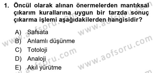 Klasik Mantık Dersi 2024 - 2025 Yılı (Final) Dönem Sonu Sınav Soruları 1. Soru