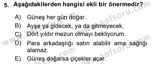 Klasik Mantık Dersi 2024 - 2025 Yılı (Final) Dönem Sonu Sınav Soruları 5. Soru