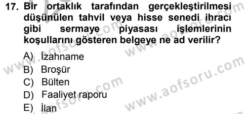 Menkul Kıymet Yatırımları Dersi 2012 - 2013 Yılı (Vize) Ara Sınav Soruları 17. Soru