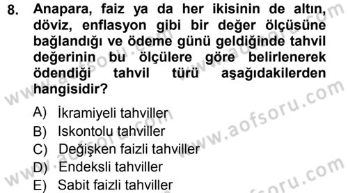 Menkul Kıymet Yatırımları Dersi 2012 - 2013 Yılı (Vize) Ara Sınav Soruları 8. Soru