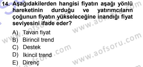 Menkul Kıymet Yatırımları Dersi 2012 - 2013 Yılı (Final) Dönem Sonu Sınav Soruları 14. Soru