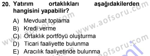 Menkul Kıymet Yatırımları Dersi 2012 - 2013 Yılı (Final) Dönem Sonu Sınav Soruları 20. Soru