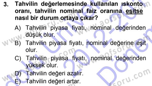 Menkul Kıymet Yatırımları Dersi 2012 - 2013 Yılı (Final) Dönem Sonu Sınav Soruları 3. Soru