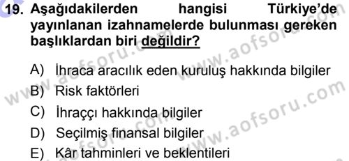 Menkul Kıymet Yatırımları Dersi 2013 - 2014 Yılı (Vize) Ara Sınav Soruları 19. Soru
