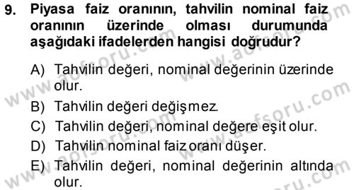 Menkul Kıymet Yatırımları Dersi 2013 - 2014 Yılı (Vize) Ara Sınav Soruları 9. Soru