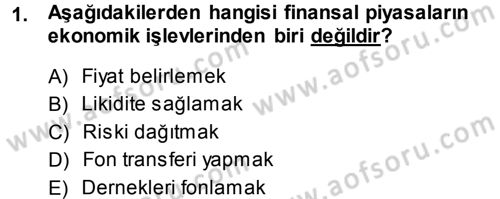 Menkul Kıymet Yatırımları Dersi 2013 - 2014 Yılı (Final) Dönem Sonu Sınav Soruları 1. Soru