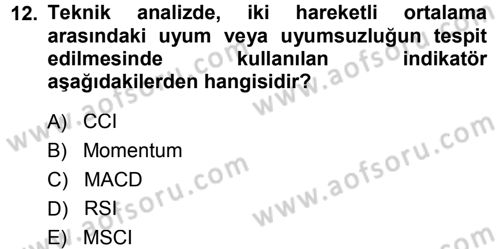 Menkul Kıymet Yatırımları Dersi 2013 - 2014 Yılı (Final) Dönem Sonu Sınav Soruları 12. Soru