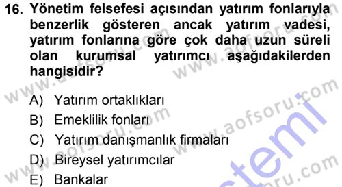 Menkul Kıymet Yatırımları Dersi 2013 - 2014 Yılı (Final) Dönem Sonu Sınav Soruları 16. Soru