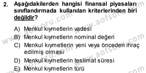 Menkul Kıymet Yatırımları Dersi 2013 - 2014 Yılı (Final) Dönem Sonu Sınav Soruları 2. Soru