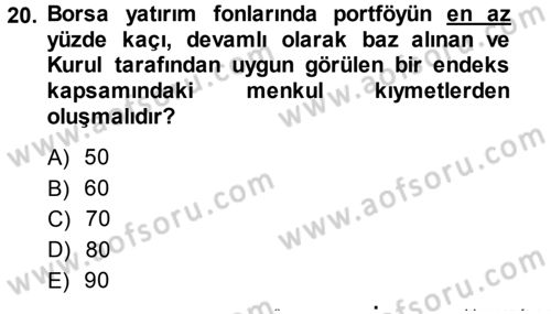 Menkul Kıymet Yatırımları Dersi 2013 - 2014 Yılı (Final) Dönem Sonu Sınav Soruları 20. Soru