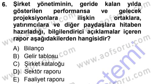 Menkul Kıymet Yatırımları Dersi 2013 - 2014 Yılı (Final) Dönem Sonu Sınav Soruları 6. Soru