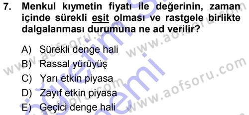 Menkul Kıymet Yatırımları Dersi 2013 - 2014 Yılı (Final) Dönem Sonu Sınav Soruları 7. Soru