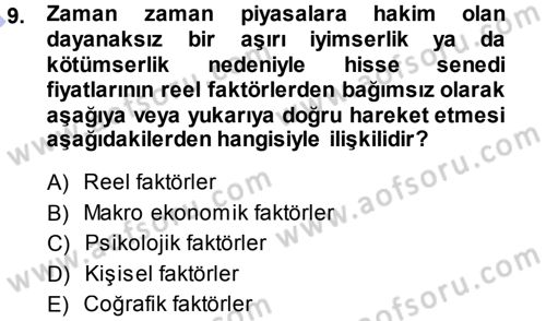 Menkul Kıymet Yatırımları Dersi 2013 - 2014 Yılı (Final) Dönem Sonu Sınav Soruları 9. Soru