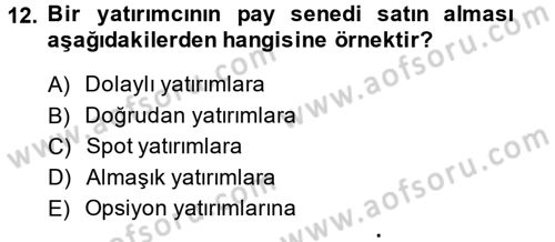 Menkul Kıymet Yatırımları Dersi 2014 - 2015 Yılı (Vize) Ara Sınavı 12. Soru