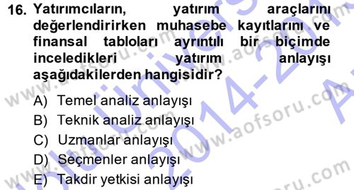 Menkul Kıymet Yatırımları Dersi 2014 - 2015 Yılı (Vize) Ara Sınavı 16. Soru