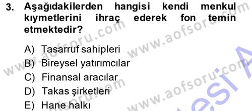 Menkul Kıymet Yatırımları Dersi 2014 - 2015 Yılı (Vize) Ara Sınavı 3. Soru