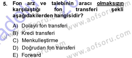 Menkul Kıymet Yatırımları Dersi 2014 - 2015 Yılı (Vize) Ara Sınavı 5. Soru