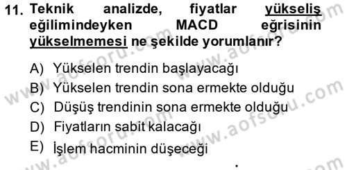 Menkul Kıymet Yatırımları Dersi 2014 - 2015 Yılı (Final) Dönem Sonu Sınav Soruları 11. Soru