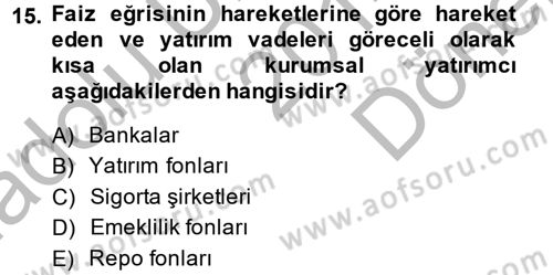 Menkul Kıymet Yatırımları Dersi 2014 - 2015 Yılı (Final) Dönem Sonu Sınav Soruları 15. Soru