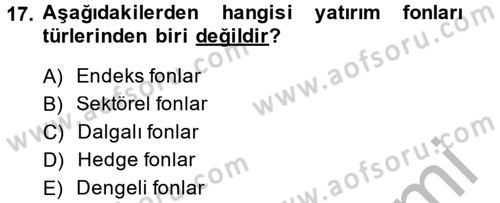 Menkul Kıymet Yatırımları Dersi 2014 - 2015 Yılı (Final) Dönem Sonu Sınav Soruları 17. Soru