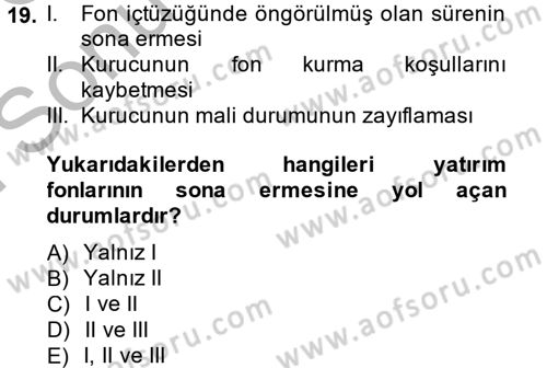 Menkul Kıymet Yatırımları Dersi 2014 - 2015 Yılı (Final) Dönem Sonu Sınav Soruları 19. Soru