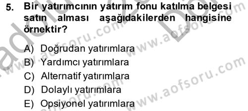 Menkul Kıymet Yatırımları Dersi 2014 - 2015 Yılı (Final) Dönem Sonu Sınav Soruları 5. Soru