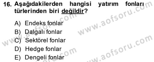 Menkul Kıymet Yatırımları Dersi 2014 - 2015 Yılı Tek Ders Sınav Soruları 16. Soru