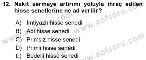 Menkul Kıymet Yatırımları Dersi 2015 - 2016 Yılı (Vize) Ara Sınav Soruları 12. Soru