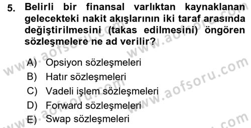 Menkul Kıymet Yatırımları Dersi 2015 - 2016 Yılı (Vize) Ara Sınav Soruları 5. Soru
