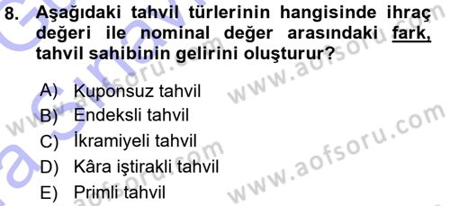 Menkul Kıymet Yatırımları Dersi 2015 - 2016 Yılı (Vize) Ara Sınav Soruları 8. Soru