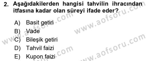Menkul Kıymet Yatırımları Dersi 2016 - 2017 Yılı 3 Ders Sınav Soruları 2. Soru