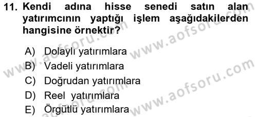 Menkul Kıymet Yatırımları Dersi 2016 - 2017 Yılı (Vize) Ara Sınav Soruları 11. Soru