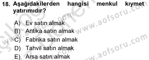 Menkul Kıymet Yatırımları Dersi 2016 - 2017 Yılı (Vize) Ara Sınav Soruları 18. Soru