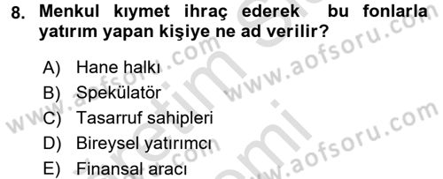 Menkul Kıymet Yatırımları Dersi 2016 - 2017 Yılı (Vize) Ara Sınav Soruları 8. Soru