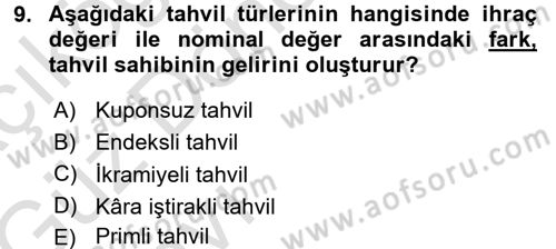 Menkul Kıymet Yatırımları Dersi 2016 - 2017 Yılı (Vize) Ara Sınav Soruları 9. Soru