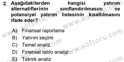 Menkul Kıymet Yatırımları Dersi 2016 - 2017 Yılı (Final) Dönem Sonu Sınav Soruları 2. Soru