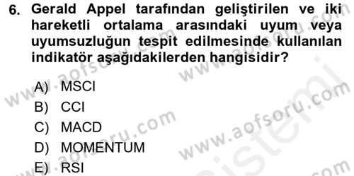 Menkul Kıymet Yatırımları Dersi 2016 - 2017 Yılı (Final) Dönem Sonu Sınav Soruları 6. Soru