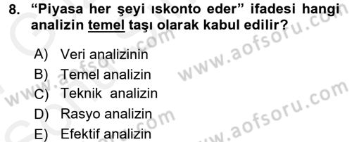 Menkul Kıymet Yatırımları Dersi 2016 - 2017 Yılı (Final) Dönem Sonu Sınav Soruları 8. Soru