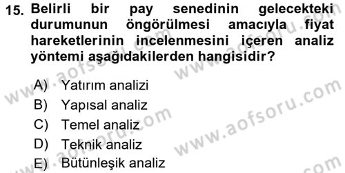 Menkul Kıymet Yatırımları Dersi 2017 - 2018 Yılı (Vize) Ara Sınav Soruları 15. Soru