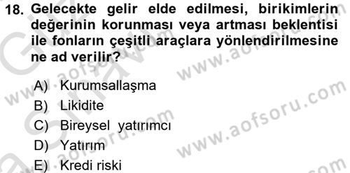 Menkul Kıymet Yatırımları Dersi 2017 - 2018 Yılı (Vize) Ara Sınav Soruları 18. Soru