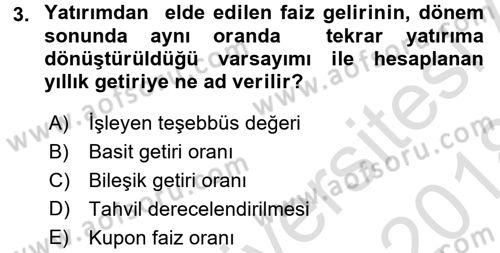 Menkul Kıymet Yatırımları Dersi 2017 - 2018 Yılı (Vize) Ara Sınav Soruları 3. Soru