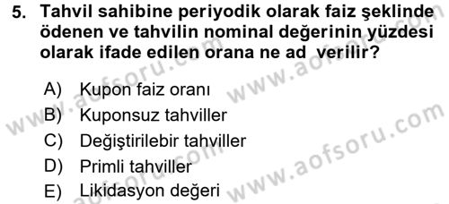 Menkul Kıymet Yatırımları Dersi Ara Sınavı Deneme Sınav Soruları 5. Soru